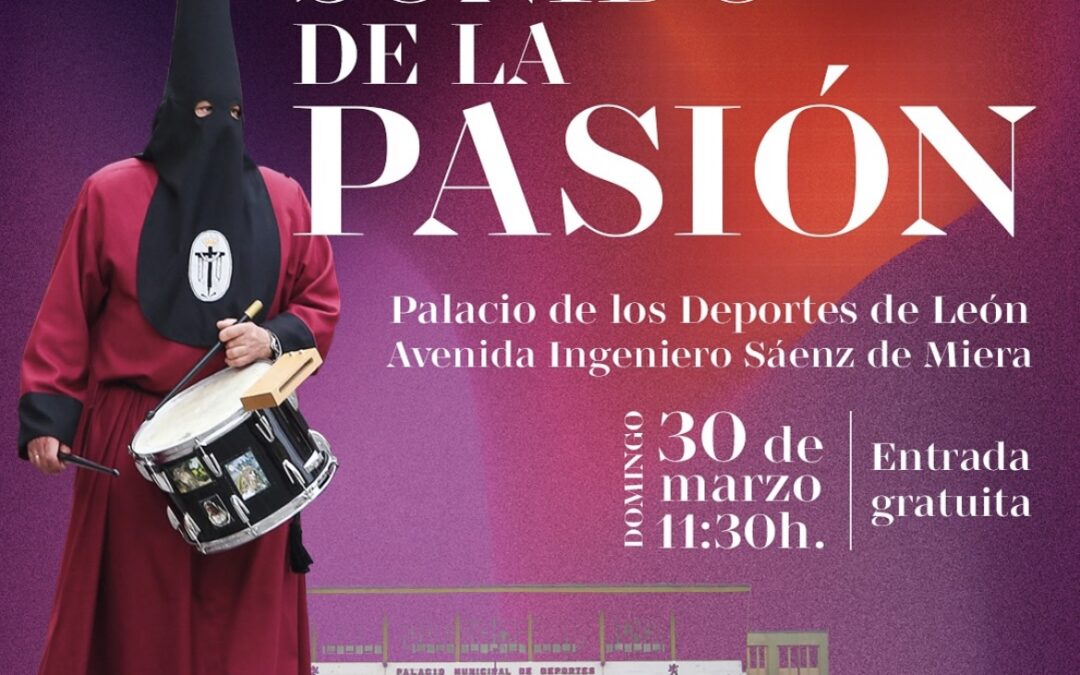 El Concierto «El Sonido de la Pasión» será en León.